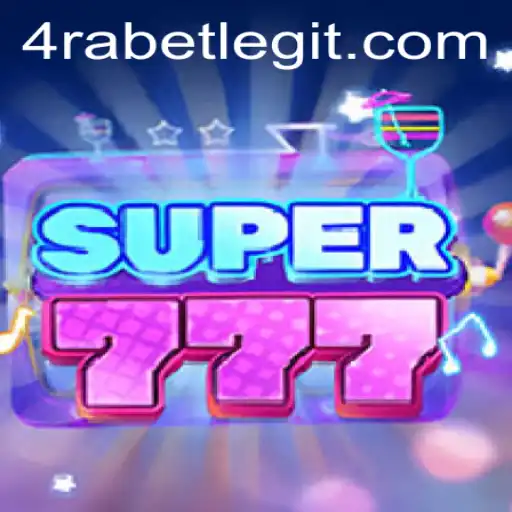 Discover the Exciting World of Super777 with 4RABET.COM